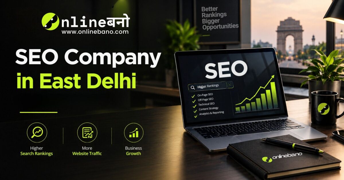 SEO Company in East Delhi